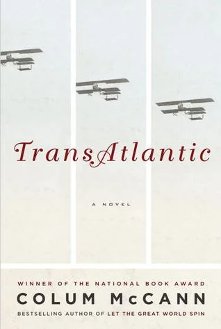 Featured image for Résumé de 'TransAtlantic' par Colum McCann
