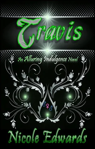 Featured image for Résumé de "Alluring Indulgence #3: Travis" par Nicole Edwards