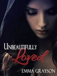 Featured image for Résumé de 'Unbeautifully Loved' par Emma Grayson