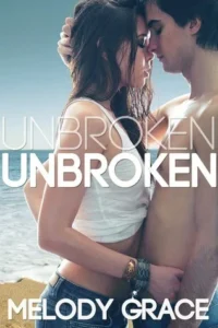 Featured image for Résumé de 'Unbroken' par Melody Grace