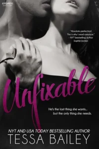 Featured image for Résumé de « Unfixable » par Tessa Bailey