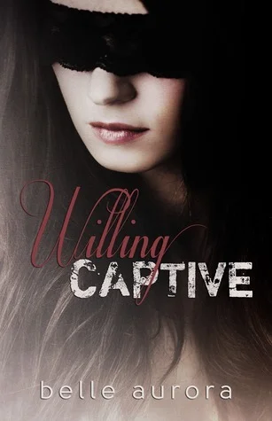 Featured image for Résumé de 'Willing Captive' par Belle Aurora