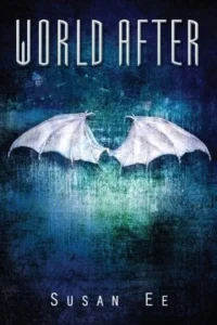 Featured image for Résumé de 'World After' par Susan Ee