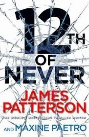 Featured image for Résumé de "12th of Never" par James Patterson et Maxine Paetro