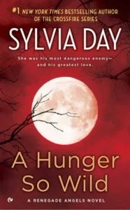 Featured image for Résumé de 'Une faim si sauvage' par Sylvia Day
