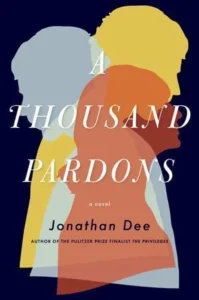 Featured image for Résumé de "A Thousand Pardons" par Jonathan Dee