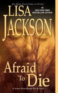Featured image for Résumé de 'Afraid To Die' par Lisa Jackson