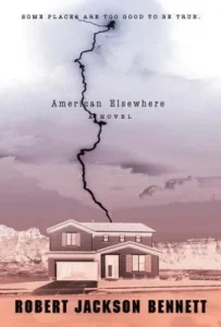 Featured image for Résumé de 'American Elsewhere' par Robert Jackson Bennett