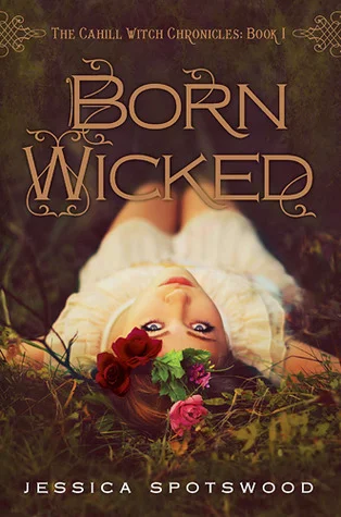 Featured image for Résumé de « Born Wicked » par Jessica Spotswood