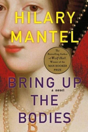 Featured image for Résumé de « Bring Up the Bodies » par Hilary Mantel