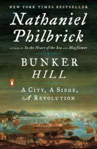 Featured image for Résumé de "Bunker Hill : Une ville, un siège, une révolution" par Nathaniel Philbrick