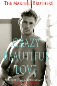 Featured image for Résumé de 'Crazy Beautiful Love' par J.S. Cooper