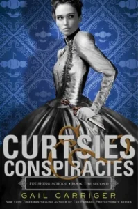 Featured image for Résumé de 'Courbettes et Conspirations' par Gail Carriger