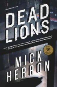 Featured image for Résumé de 'Dead Lions' par Mick Herron