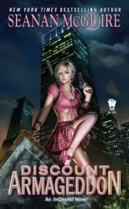 Featured image for Résumé de 'Discount Armageddon' par Seanan McGuire