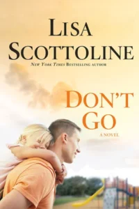 Featured image for Résumé de 'Don't Go' par Lisa Scottoline