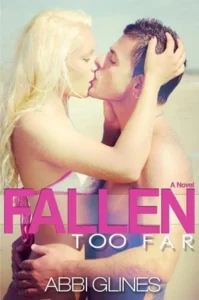 Featured image for Résumé de 'Fallen Too Far' par Abbi Glines