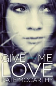 Featured image for Résumé de 'Give Me Love' par Kate McCarthy