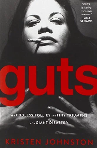 Featured image for Résumé de 'Guts: Les folies sans fin et les petits triomphes d'un désastre géant' par Kristen Johnston