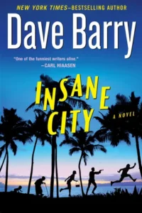 Featured image for Résumé de « Insane City » par Dave Barry