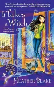 Featured image for Résumé de « It Takes a Witch » par Heather Blake