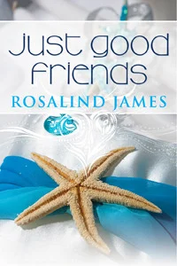 Featured image for Résumé de 'Just Good Friends' par Rosalind James
