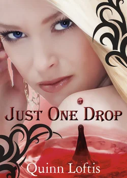 Featured image for Résumé de 'Just One Drop' par Quinn Loftis
