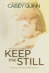 Featured image for Résumé de 'Keep Me Still' par Caisey Quinn