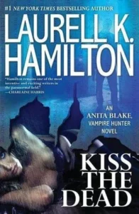 Featured image for Résumé de 'Kiss the Dead' par Laurell K. Hamilton