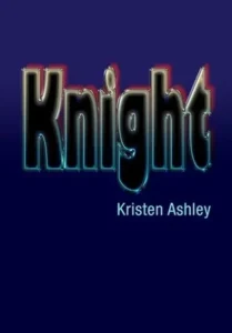 Featured image for Résumé de 'Knight' par Kristen Ashley
