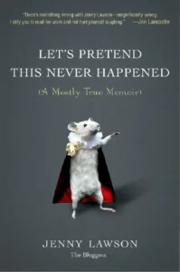 Featured image for Résumé de 'Let's Pretend This Never Happened' par Jenny Lawson