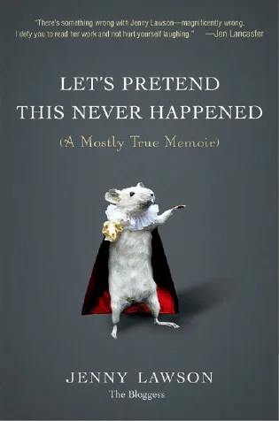 Featured image for Résumé de 'Let's Pretend This Never Happened' par Jenny Lawson