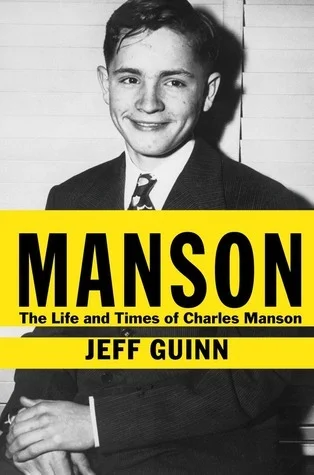 Featured image for Résumé de « Manson : La vie et le temps de Charles Manson » par Jeff Guinn