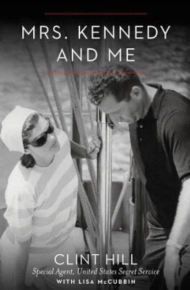 Featured image for Résumé de 'Mrs. Kennedy and Me: Un mémoire intime' par Clint Hill