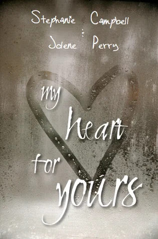 Featured image for Résumé de 'My Heart for Yours' par Steph Campbell et Jolene Perry