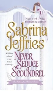 Featured image for Résumé de 'Never Seduce a Scoundrel' par Sabrina Jeffries