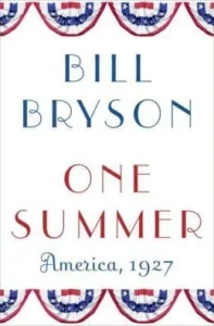 Featured image for Résumé de "Un été : l'Amérique, 1927" par Bill Bryson