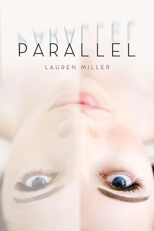 Featured image for Résumé de 'Parallel' par Lauren Miller