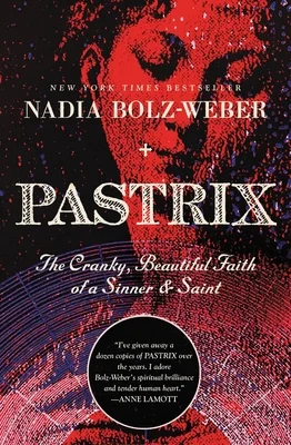 Featured image for Résumé de 'Pastrix: La foi grincheuse et belle d'un pécheur et d'un saint' par Nadia Bolz-Weber