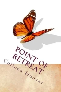 Featured image for Résumé de 'Point of Retreat' par Colleen Hoover