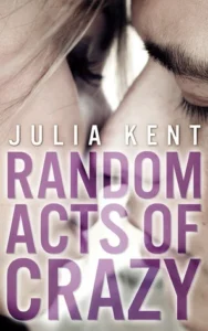 Featured image for Résumé de 'Random Acts of Crazy' par Julia Kent