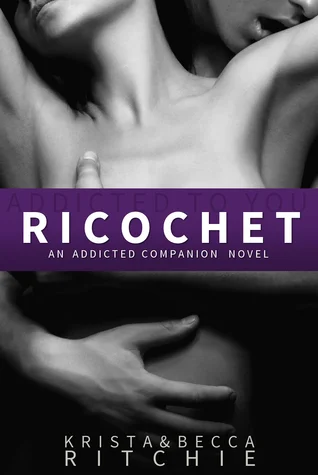 Featured image for Résumé de 'Ricochet' par Krista Ritchie et Becca Ritchie