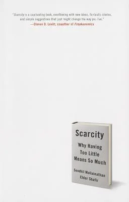 Featured image for Résumé de 'Pénurie : Pourquoi avoir si peu signifie tant' par Sendhil Mullainathan et Eldar Shafir