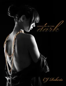 Featured image for Résumé de 'Seduire dans l'obscurité' par C.J. Roberts