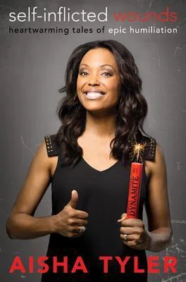 Featured image for Résumé de 'Self-Inflicted Wounds: Heartwarming Tales of Epic Humiliation' par Aisha Tyler