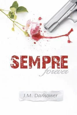Featured image for Résumé de 'Sempre' par J.M. Darhower