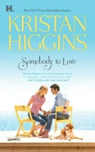 Featured image for Résumé de 'Somebody to Love' par Kristan Higgins