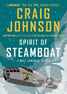 Featured image for Résumé de 'Spirit of Steamboat' par Craig Johnson