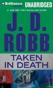 Featured image for Résumé de 'Taken in Death' par J.D. Robb