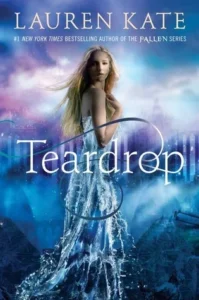Featured image for Résumé de 'Teardrop' par Lauren Kate